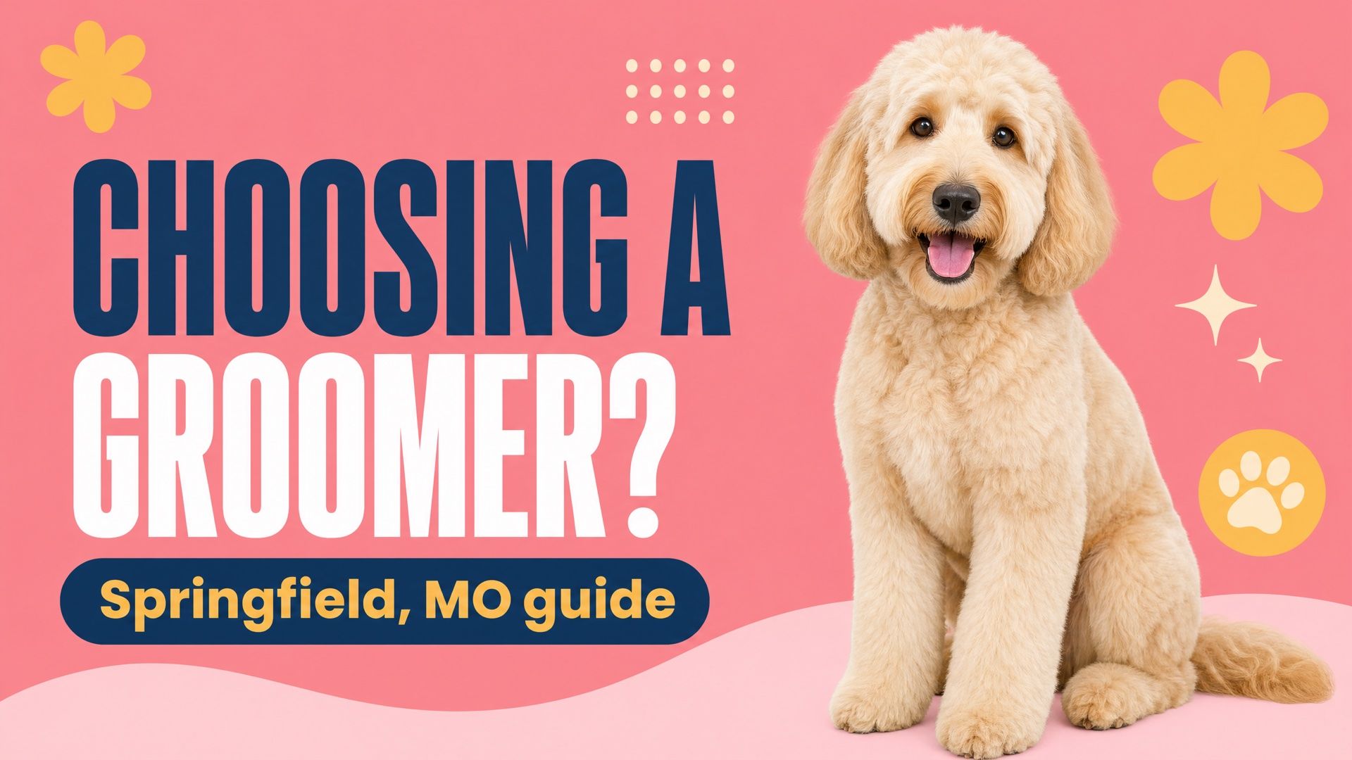 Graphic with the headline "Choosing a groomer?" beside a cream goldendoodle sitting on a pink background